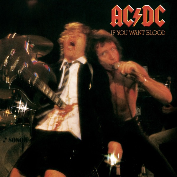 If You Want Blood, You've Got It (Live) — AC/DC