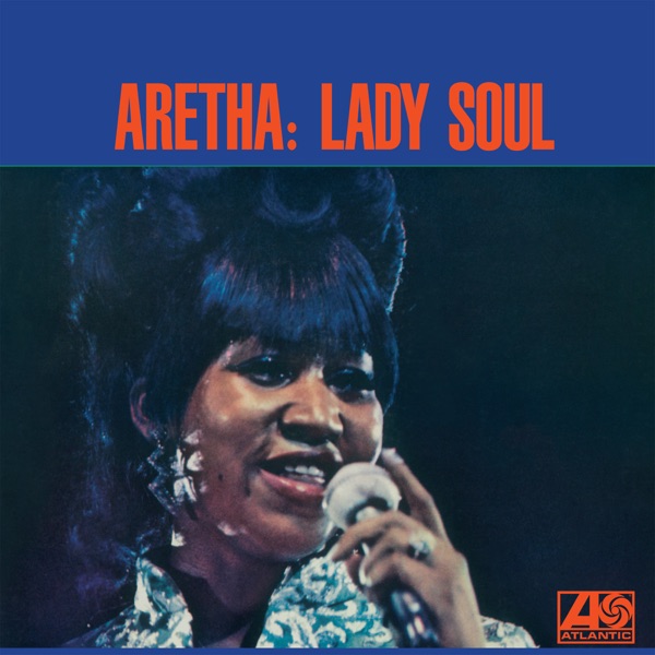Sweet Sweet Baby (Since You've Been Gone) — Aretha Franklin