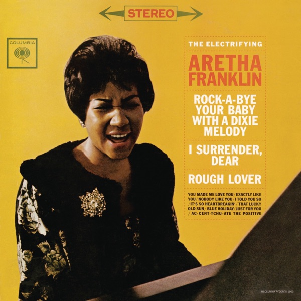 Ac-Cent-Tchu-Ate the Positive — Aretha Franklin