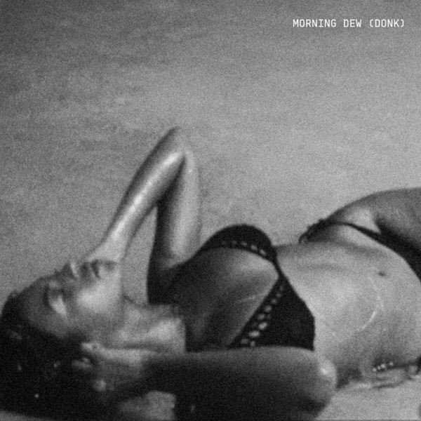 MORNING DEW (DONK) — Beyoncé