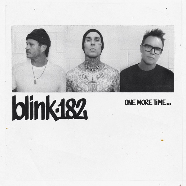 ONE MORE TIME — blink-182