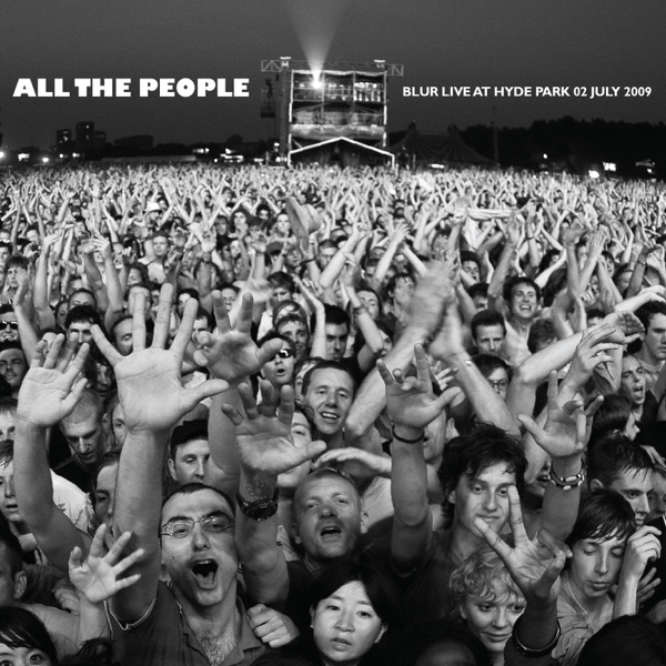All the People (Live In Hyde Park 02/07/2009) — Blur