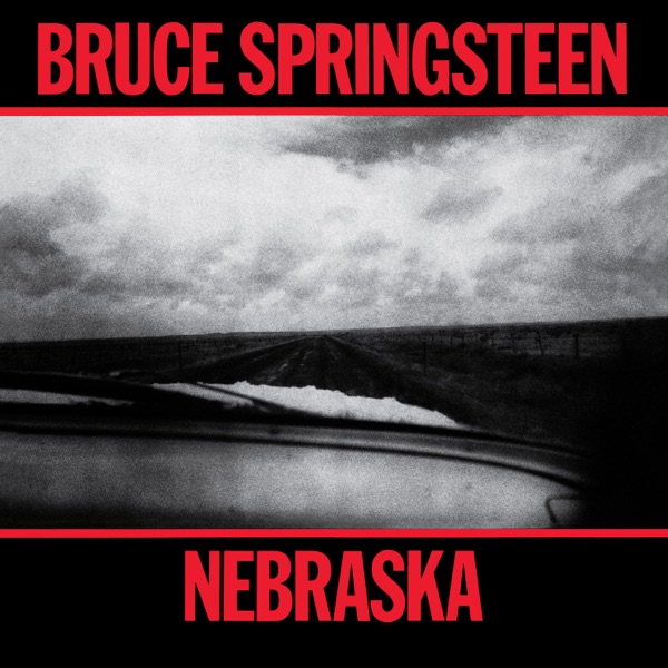 Nebraska — Bruce Springsteen