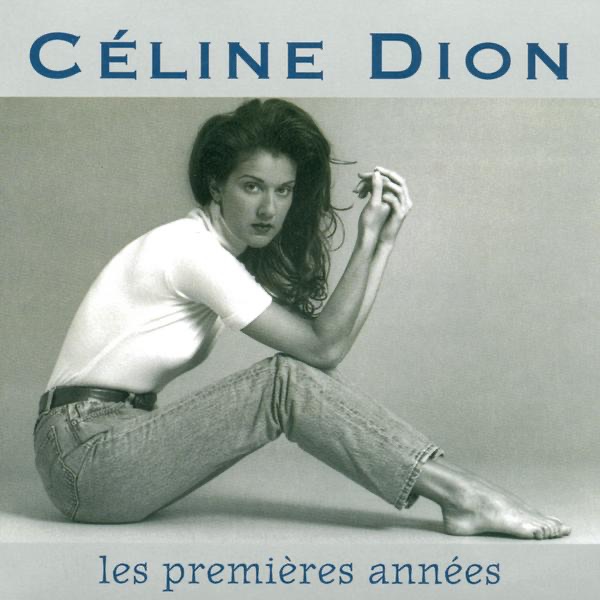 Les premières années — Céline Dion