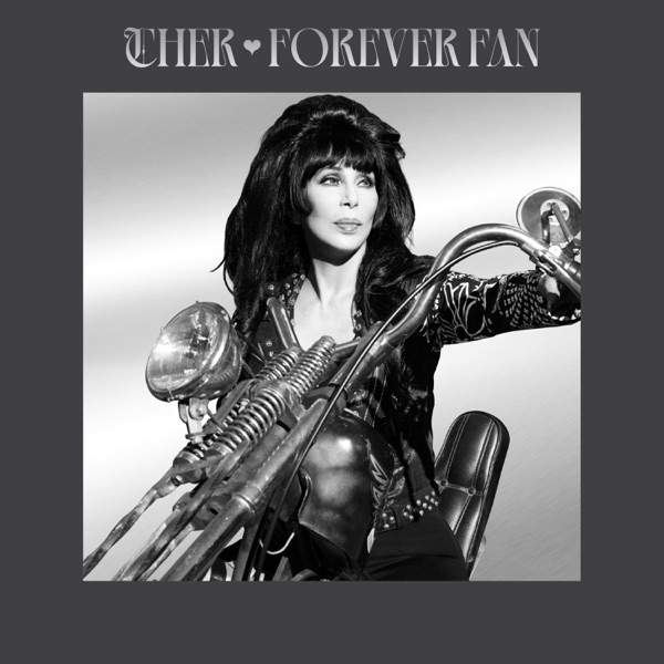Forever Fan — Cher