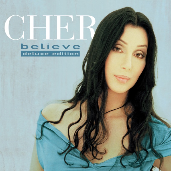 Believe — Cher