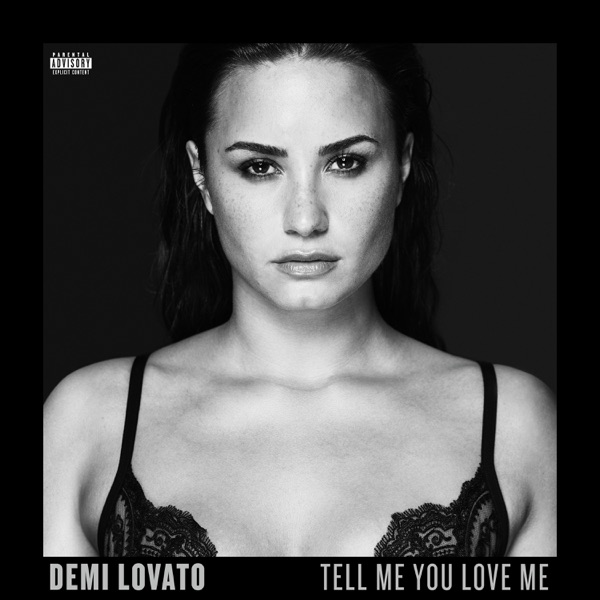 Tell Me You Love Me — Demi Lovato