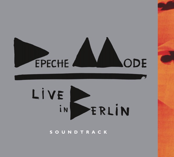 Live In Berlin (Soundtrack) — Depeche Mode