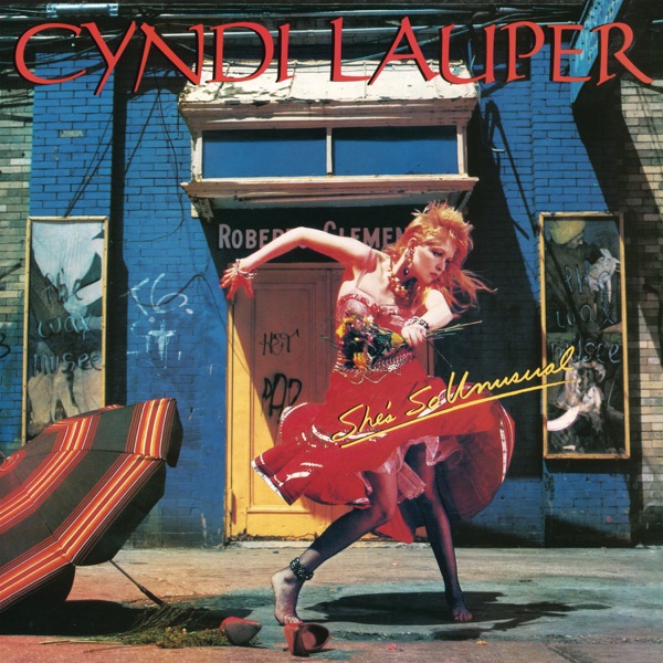 Girls Just Want to Have Fun — Cyndi Lauper