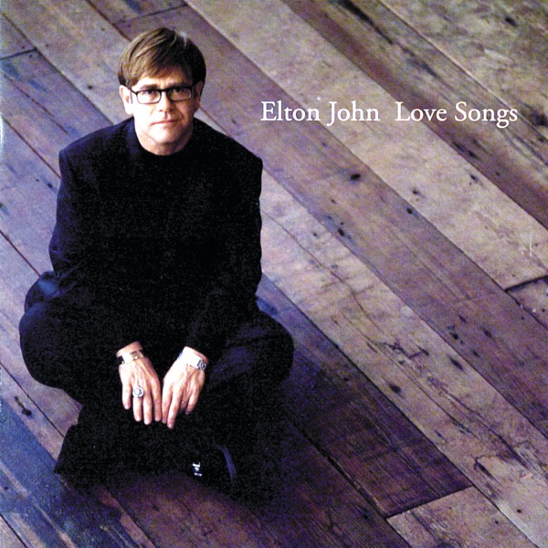 Love Songs — Elton John