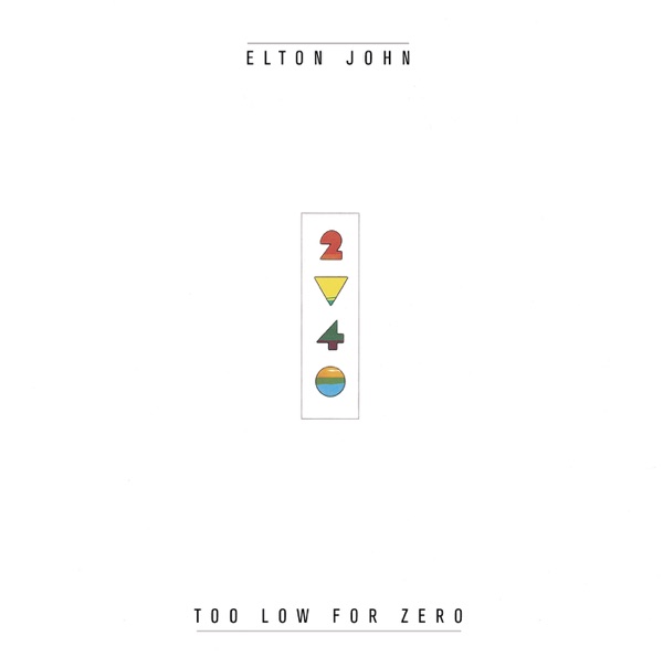 I Guess That's Why They Call It the Blues — Elton John