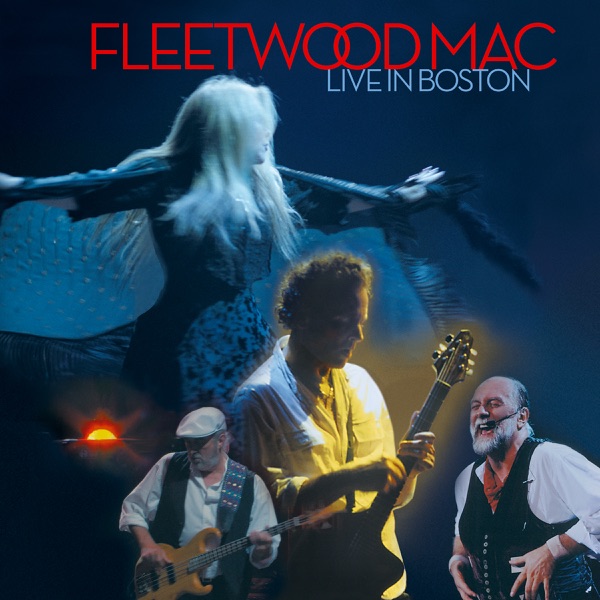 Live In Boston — Fleetwood Mac