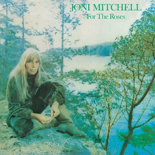 For the Roses — Joni Mitchell
