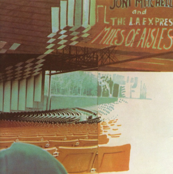 Miles of Aisles (Live) — Joni Mitchell