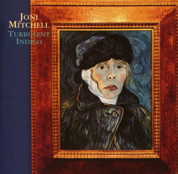 Turbulent Indigo — Joni Mitchell