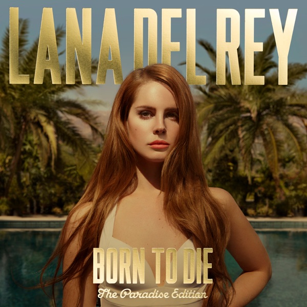 National Anthem — Lana Del Rey