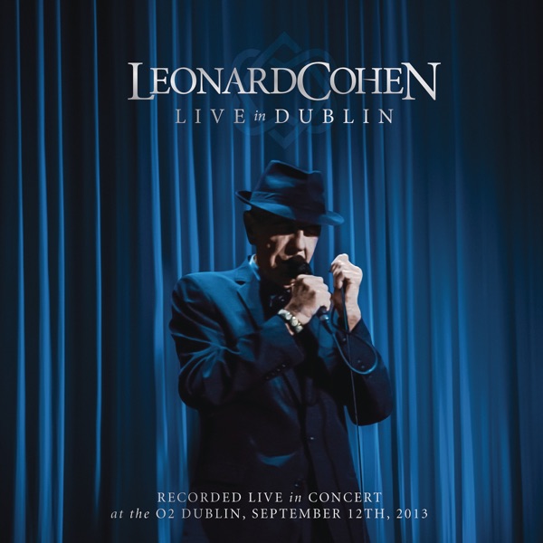 Save the Last Dance for Me (Live in Dublin) — Leonard Cohen