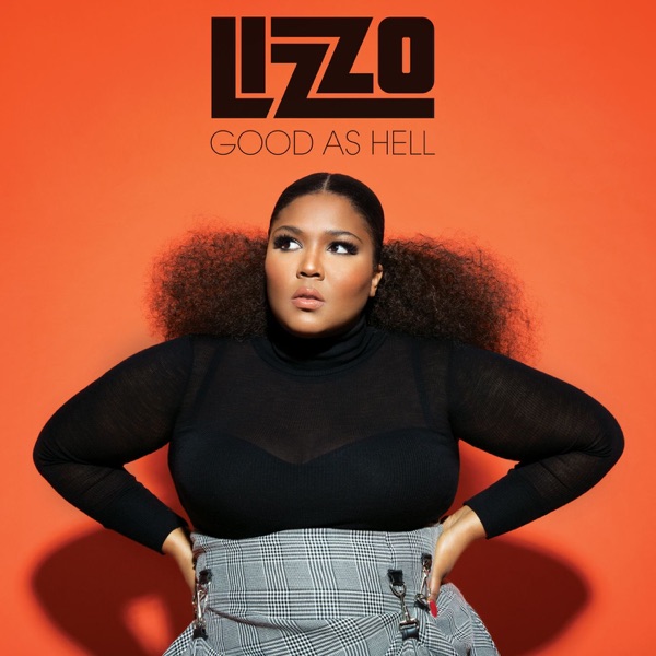 Good As Hell — Lizzo