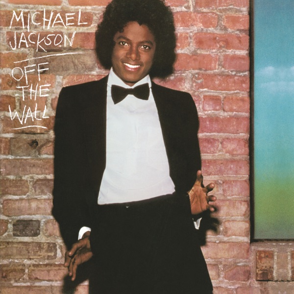 Don't Stop 'Til You Get Enough — Michael Jackson