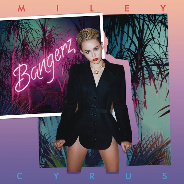 We Can't Stop — Miley Cyrus