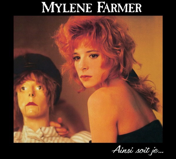 Pourvu qu'elles soient douces — Mylène Farmer