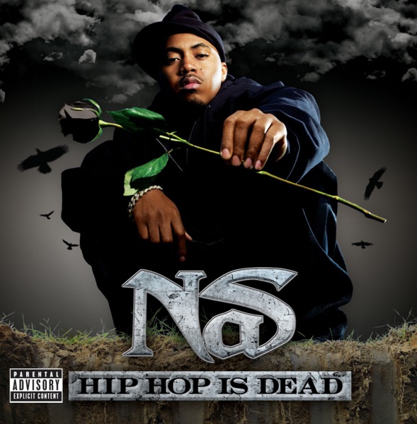 Hip Hop Is Dead (feat. will.i.am) — Nas