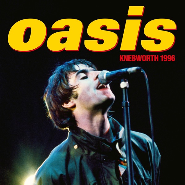 Knebworth 1996 (Live) — Oasis