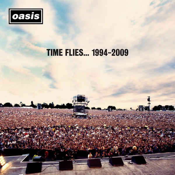 Time Flies... 1994-2009 — Oasis