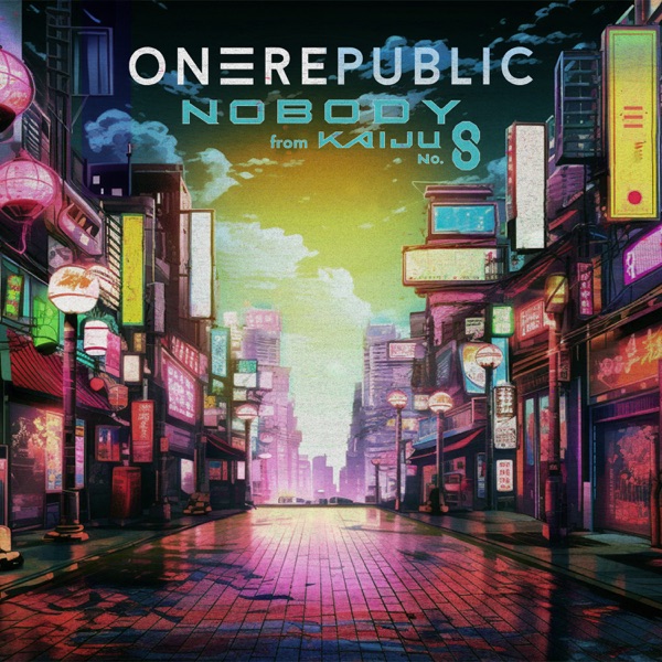 Nobody (from Kaiju No. 8) — OneRepublic