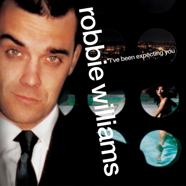 I've Been Expecting You — Robbie Williams