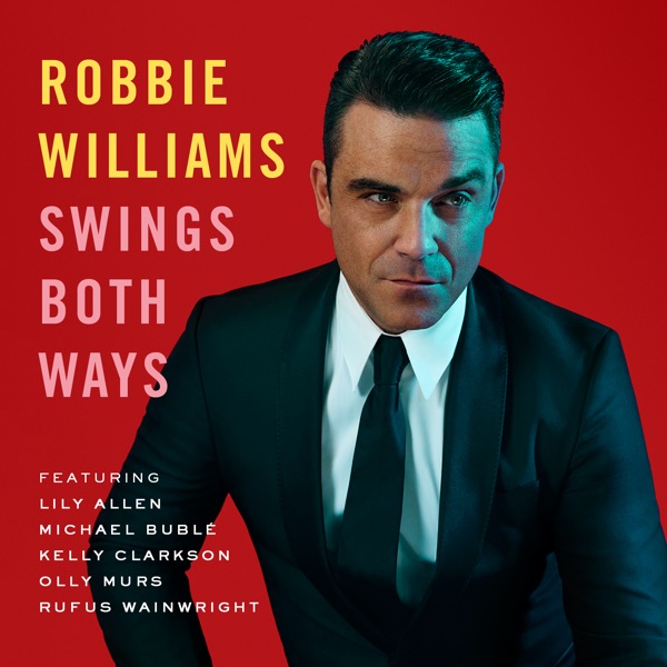 Swings Both Ways — Robbie Williams