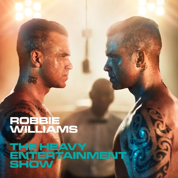 The Heavy Entertainment Show — Robbie Williams