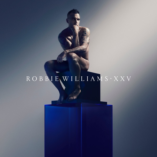 XXV — Robbie Williams
