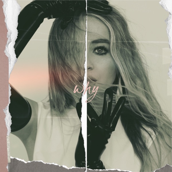 Why — Sabrina Carpenter