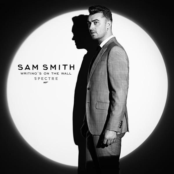 Writing's On the Wall — Sam Smith