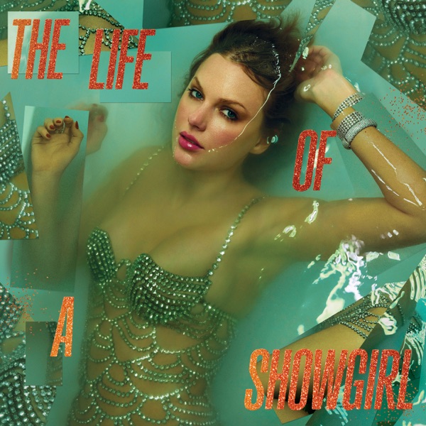 The Life of a Showgirl — Taylor Swift