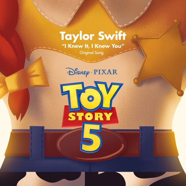 I Knew It, I Knew You (From "Toy Story 5") — Taylor Swift