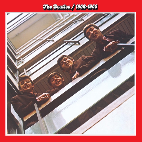The Beatles 1962-1966 (The Red Album) — The Beatles