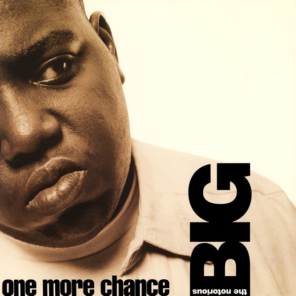 One More Chance / Stay With Me (Radio Edit) — The Notorious B.I.G.
