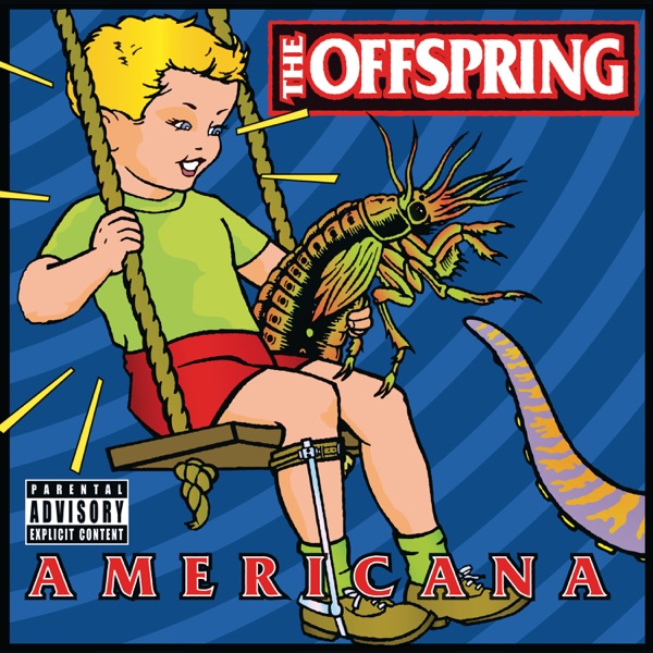 The Kids Aren't Alright — The Offspring