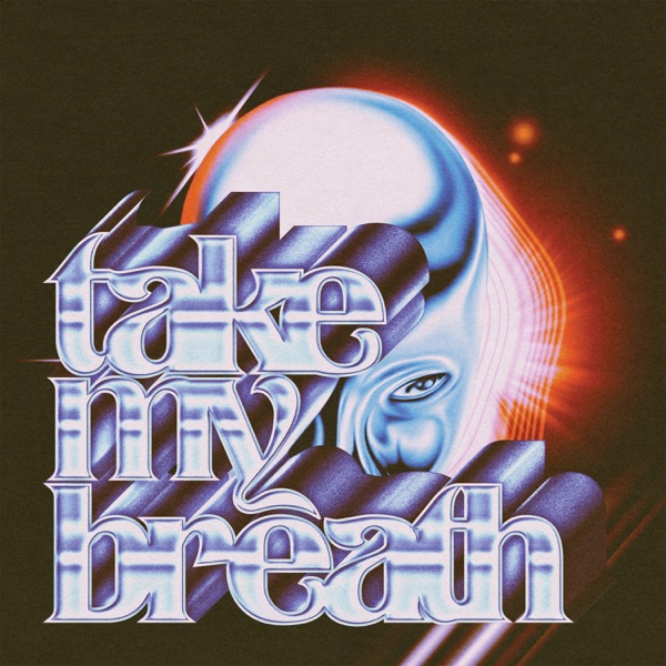 Take My Breath — The Weeknd