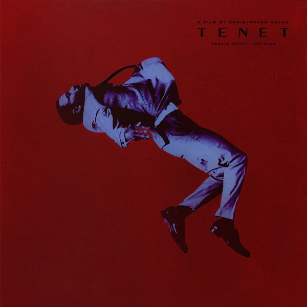 The Plan (From the Motion Picture "TENET") — Travis Scott