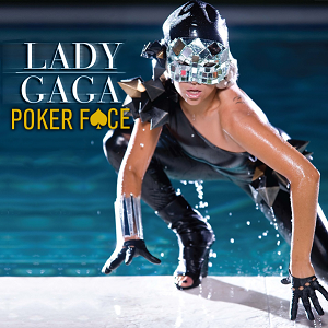 Poker Face — Lady Gaga