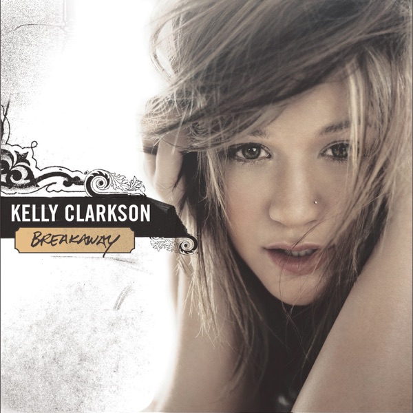 Since U Been Gone — Kelly Clarkson