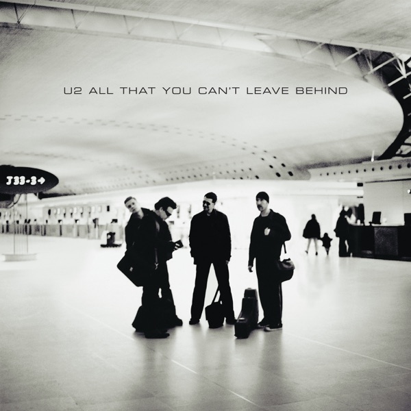 All That You Can't Leave Behind — U2