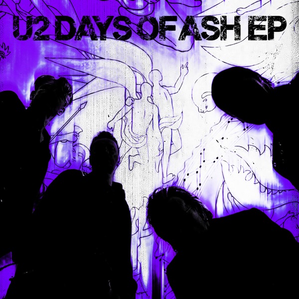 Days Of Ash - EP — U2