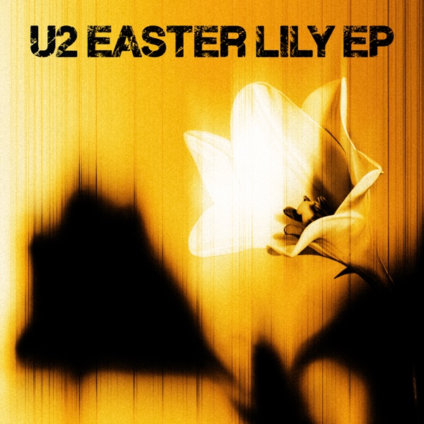 Easter Lily EP — U2