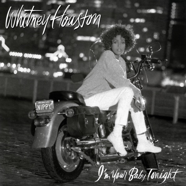 I'm Your Baby Tonight — Whitney Houston
